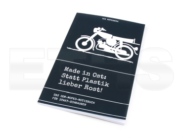 DDR-Moped-Notizbuch - Made in Ost: Statt Plastik lieber Rost! DDR-Moped-Notizbuch - Made in Ost: Statt Plastik lieber Rost!